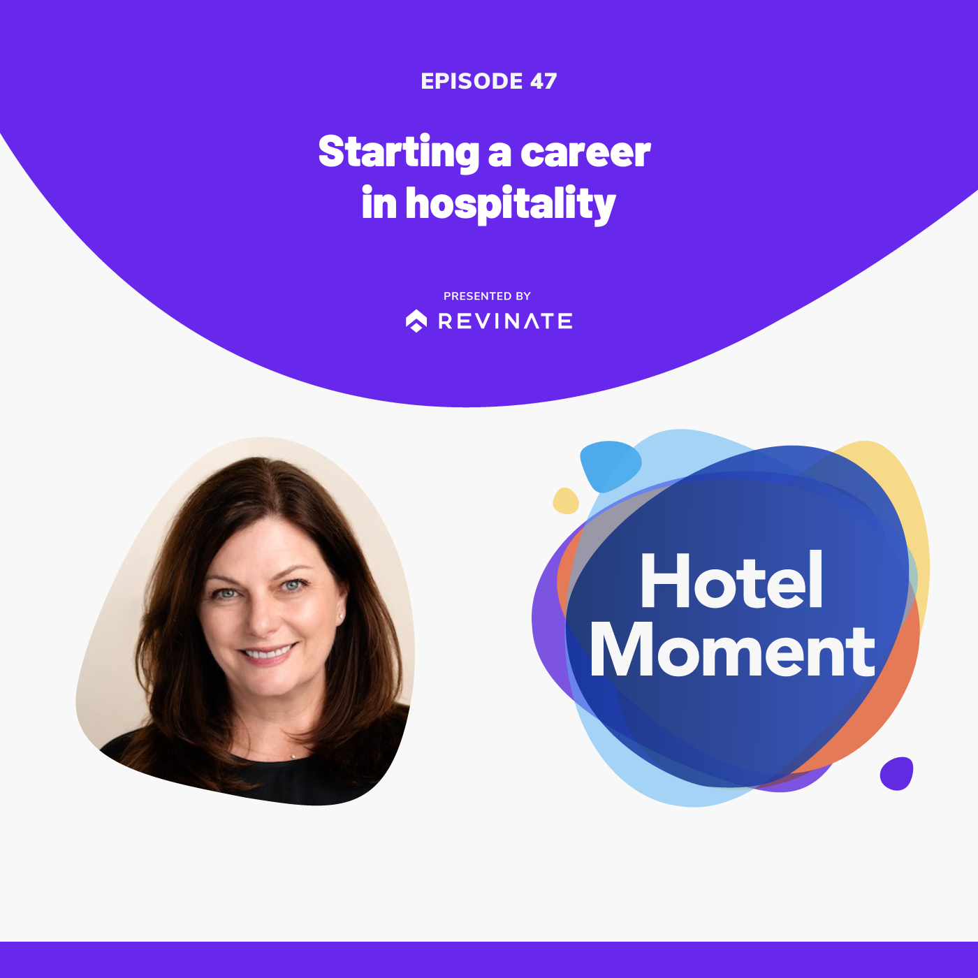 Hotel Moment podcast episode #47 graphic with Karen Stephens.