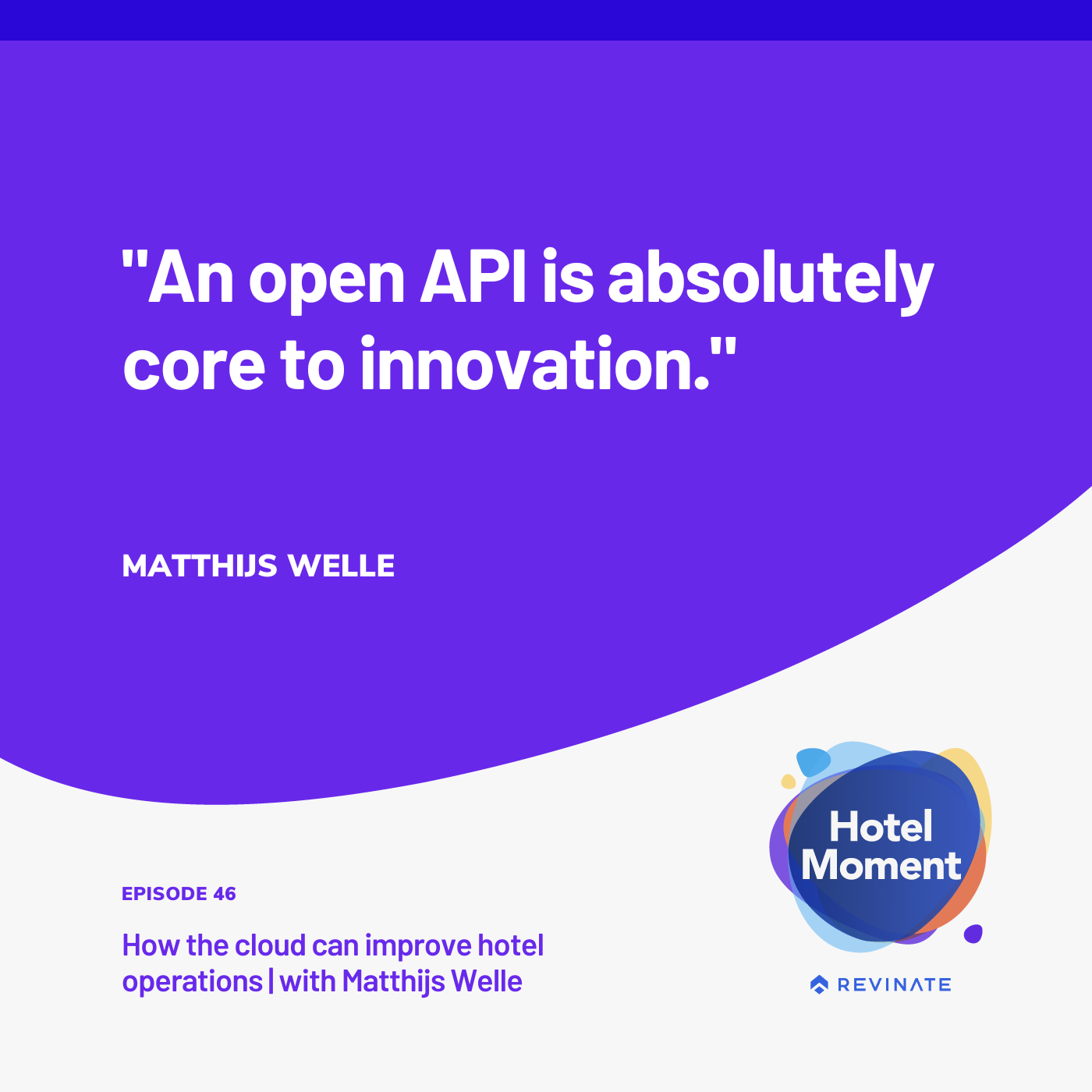 A quote about open API by Matt Welle, CEO of Mews.