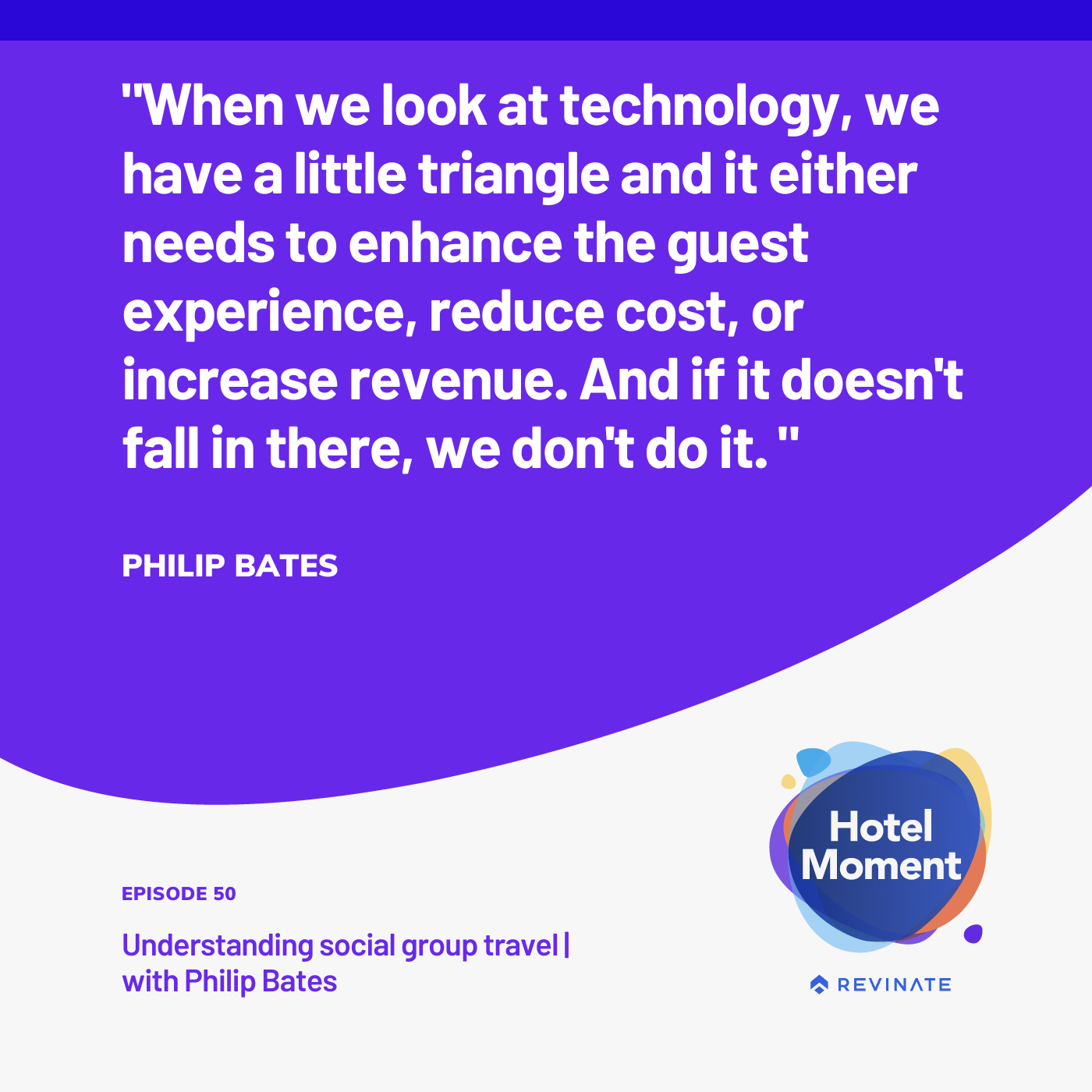 Hotel Moment episode #50 quote graphic about making informed tech decisions.