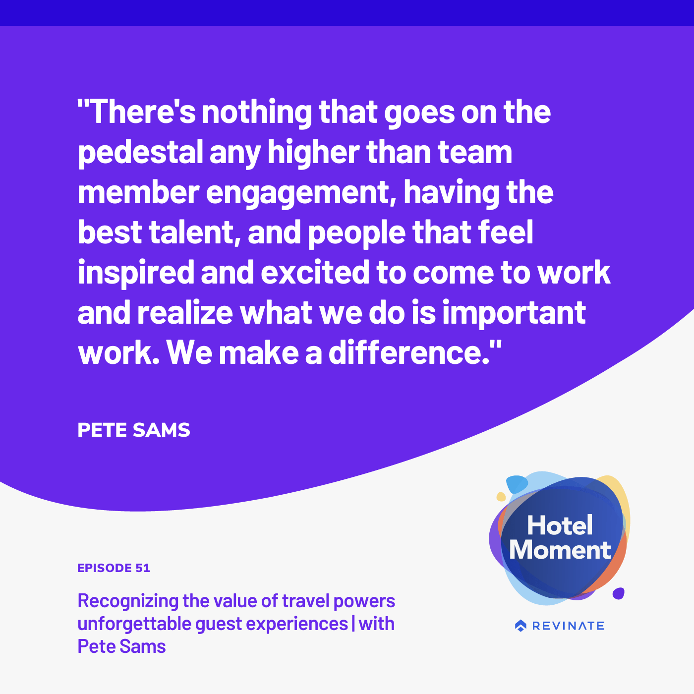 Hotel Moment episode #51 quote graphic about supporting hotel staff. Hotel Moment episode #51 quote graphic about supporting hotel staff.