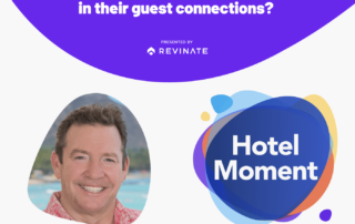 Hotel Moment episode #55: "What can hoteliers do to stay grounded in their guest connections?"