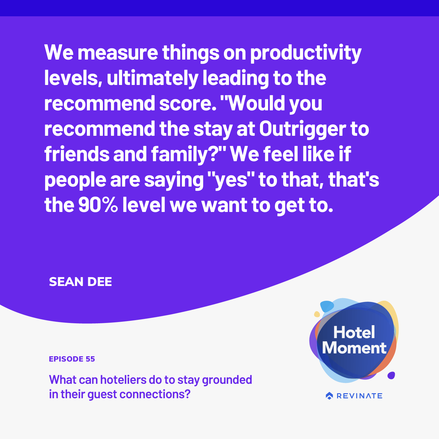 Hotel Moment episode #55 quote graphic about guest satisfaction. Hotel Moment episode #55 quote graphic about guest satisfaction.