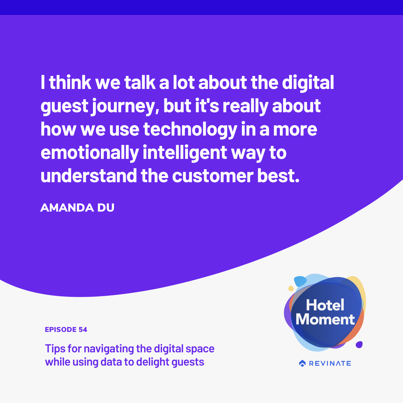 Hotel Moment episode #54 quote graphic about the digital guest journey