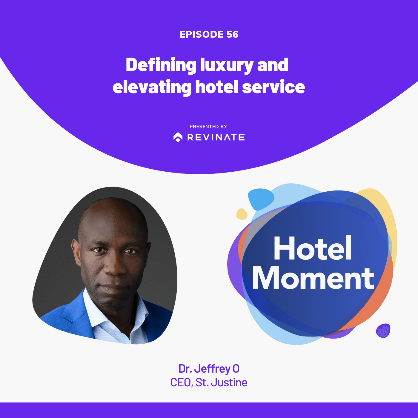 Hotel Moment episode #56: "Defining luxury and elevating hotel service"