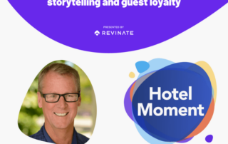 Hotel Moment episode #59 The link between brand story telling and guest loyalty.