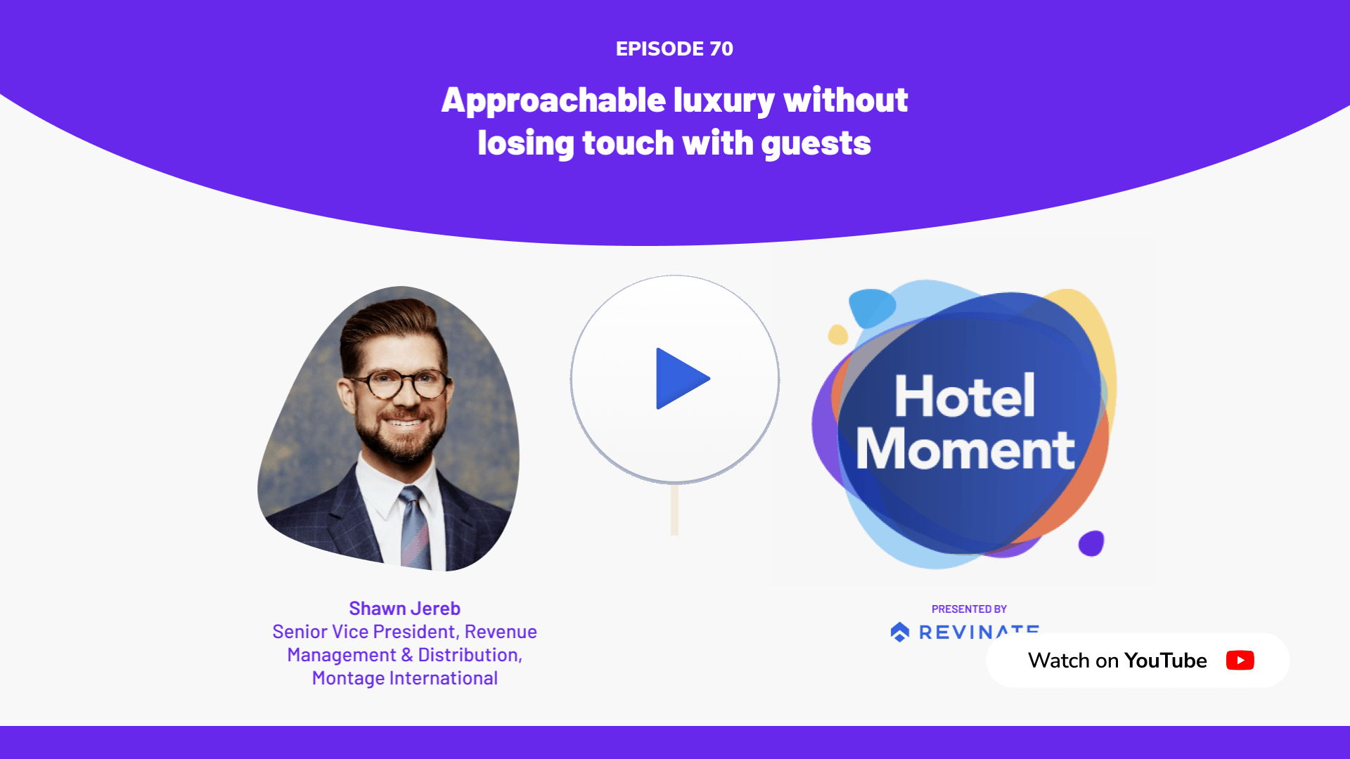 Hotel Moment episode #70- Coupling technology and personal approach YouTube thumbnail