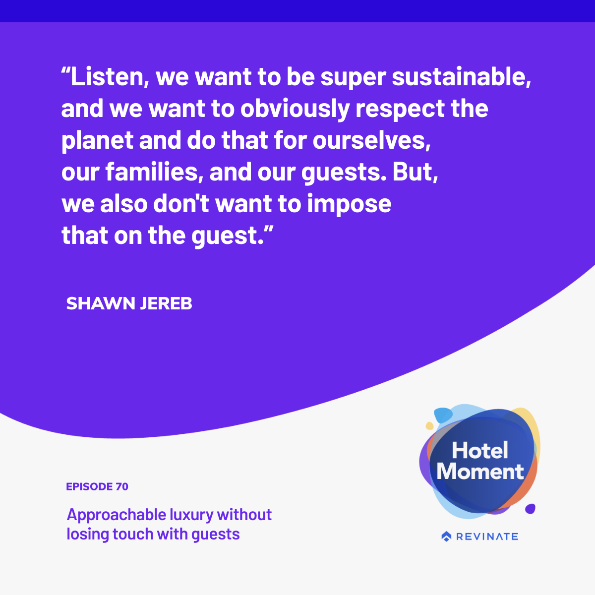 Hotel Moment episode #70- Coupling technology and personal approach quote Hotel Moment episode #70- Coupling technology and personal approach quote