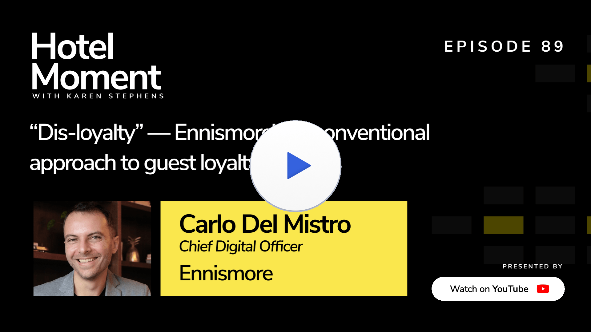 Hotel Moment Episode #89, Carlo Del Mistro, Chief Digital Officer, Ennismore YouTube thumbnail
