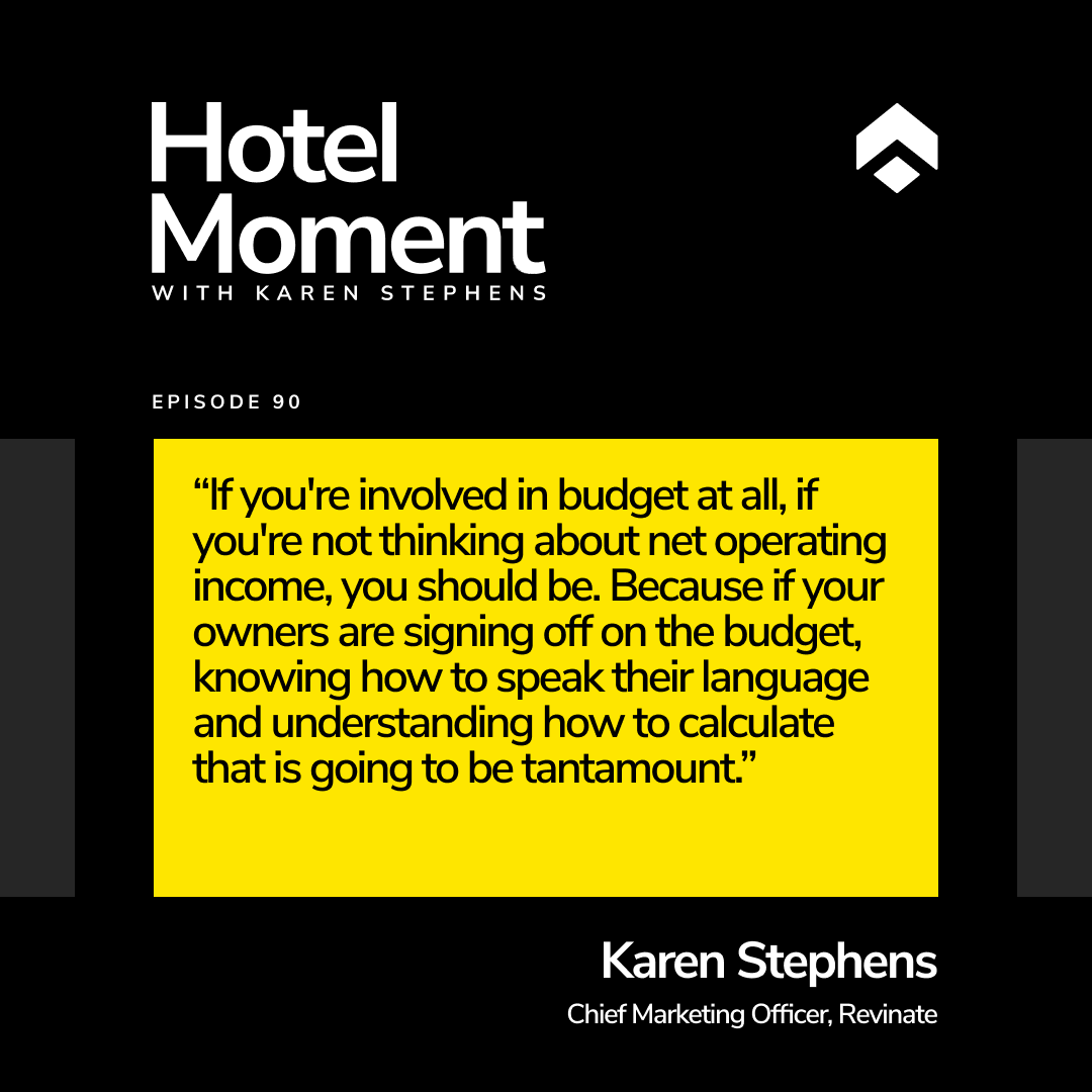 Hotel Moment Episode #90 Karen Stephens quote