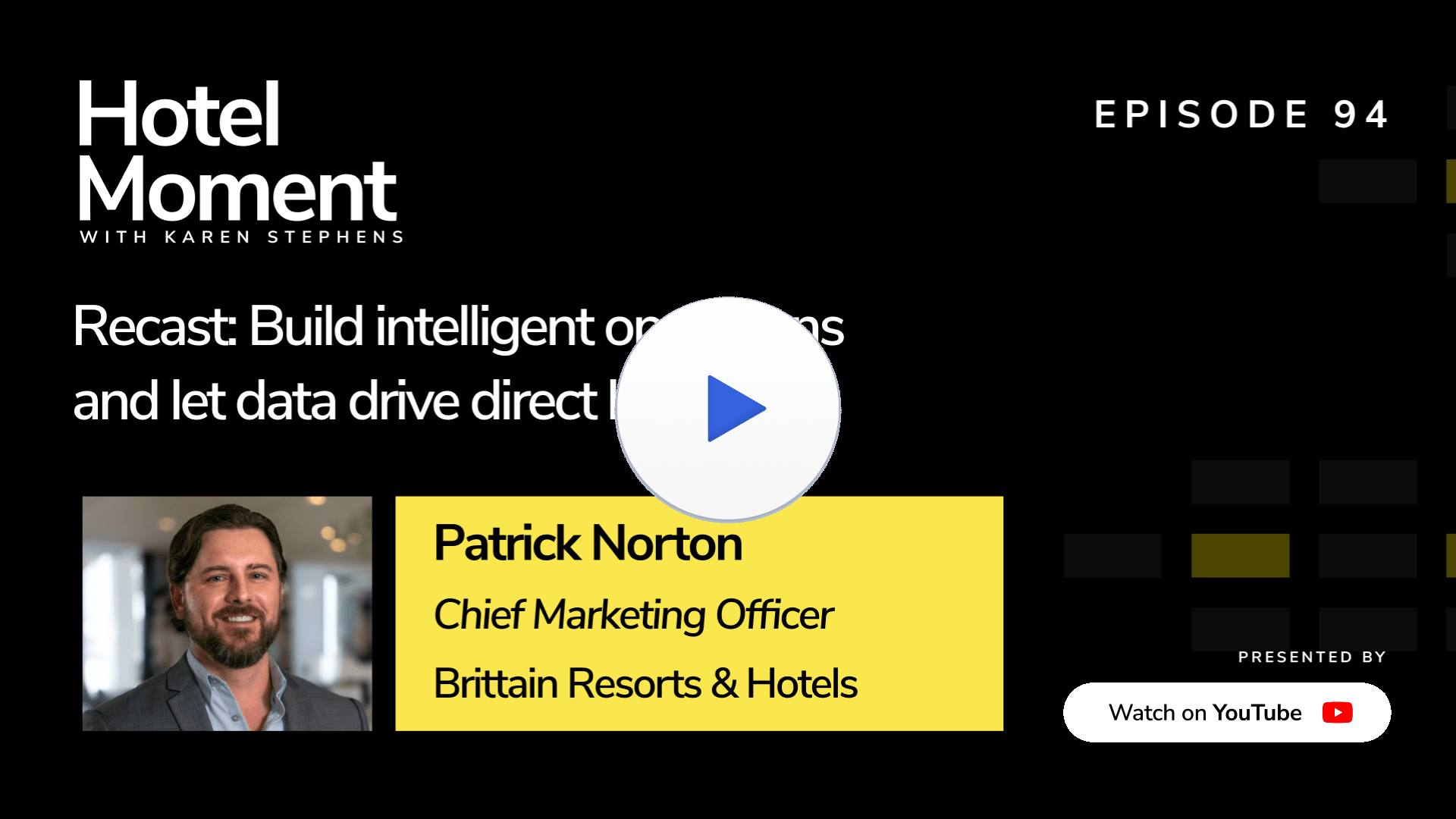 Hotel Moment ep 94 Patrick Norton, CMO at Brittain Resorts & Hotels YouTube thumbnail