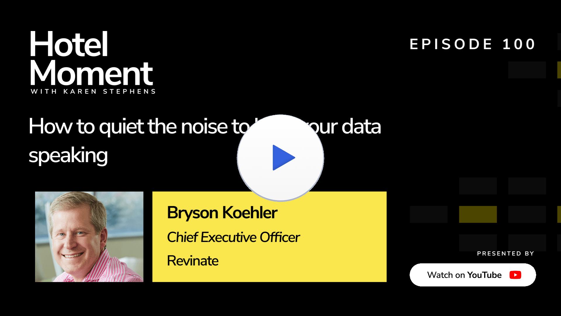 Hotel Moment ep 100 Bryson Koehler, Revinate CEO YouTube thumbnail