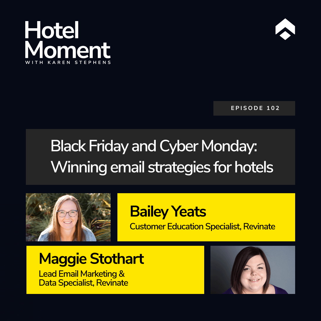 Episode 102 with Bailey and Maggie, Hotel Moment Deep Dive webinar