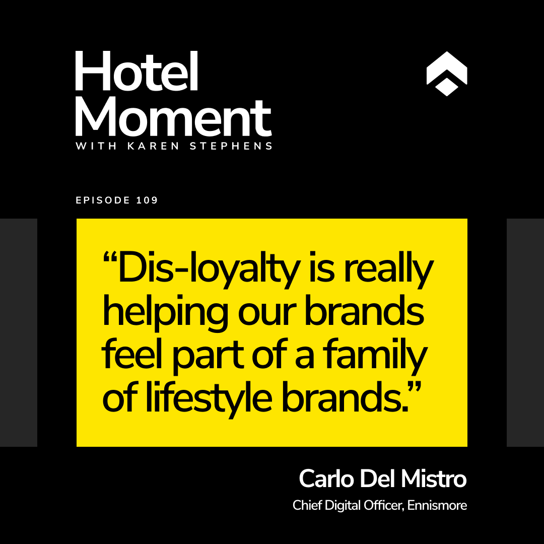 Hotel Moment Episode #109, Carlo Del Mistro quote