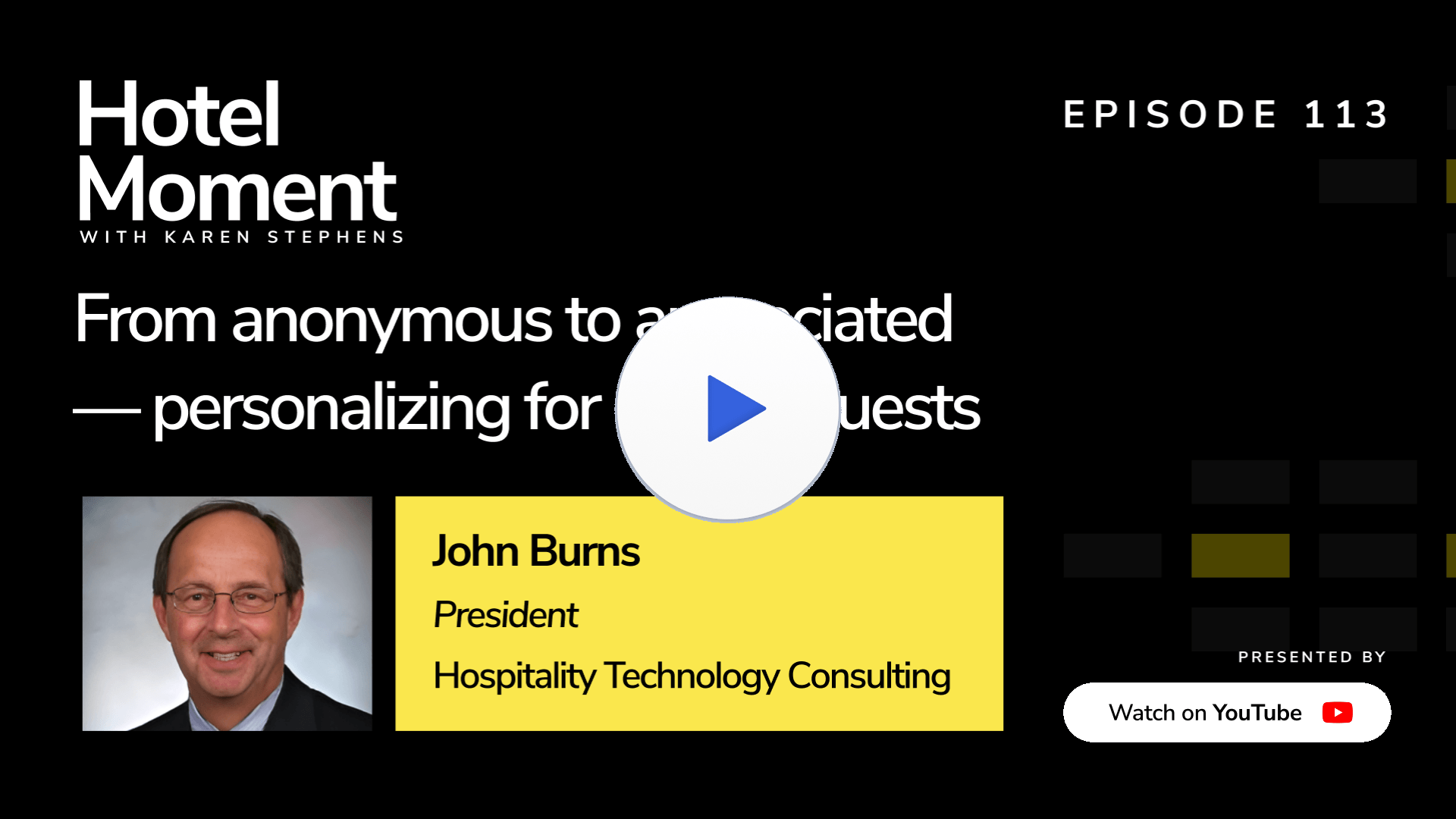Hotel Moment ep 113 John Burns, President of Hospitality Technology Consulting YouTube thumbnail