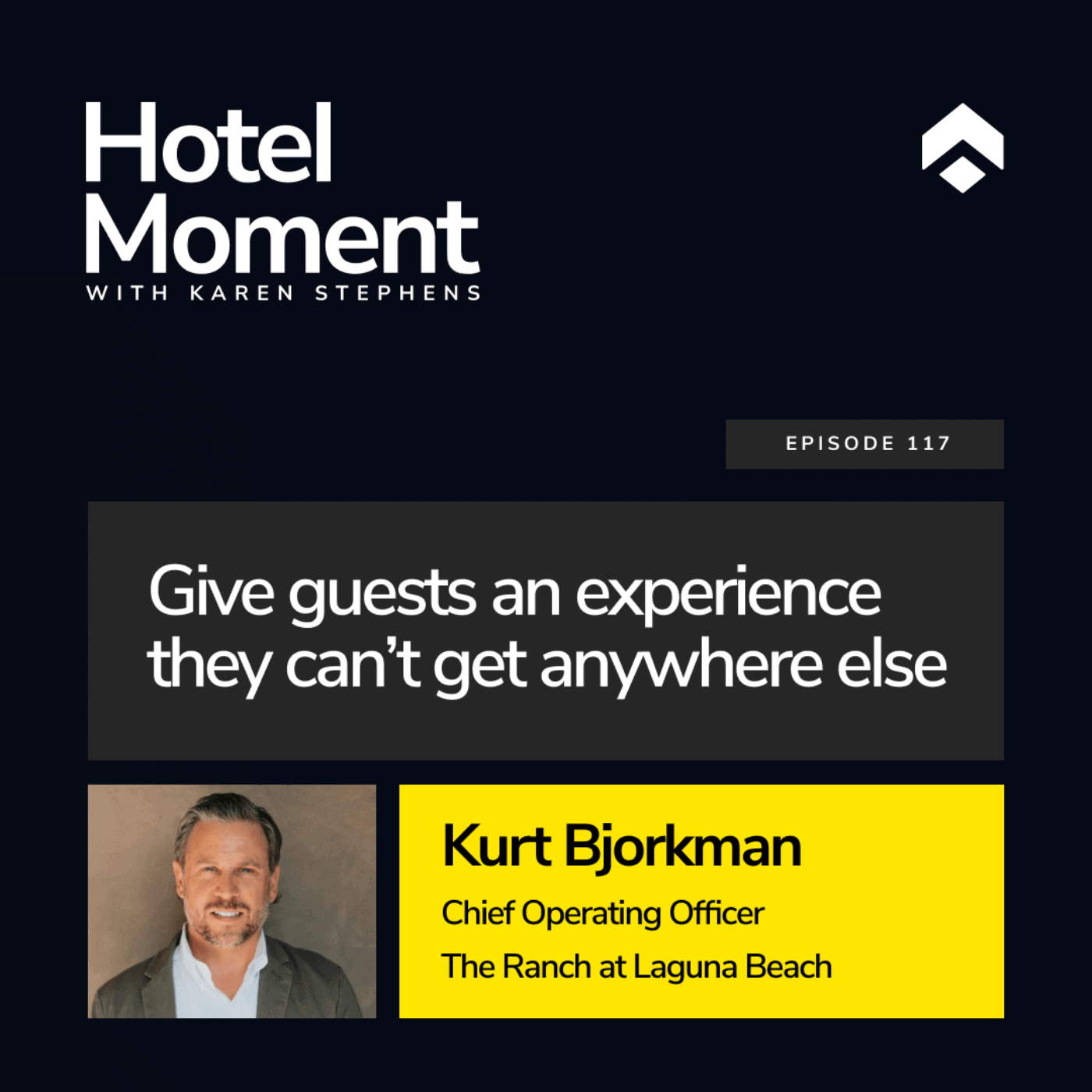 Kurt Bjorkman, Chief Operating Officer at The Ranch at Laguna Beach