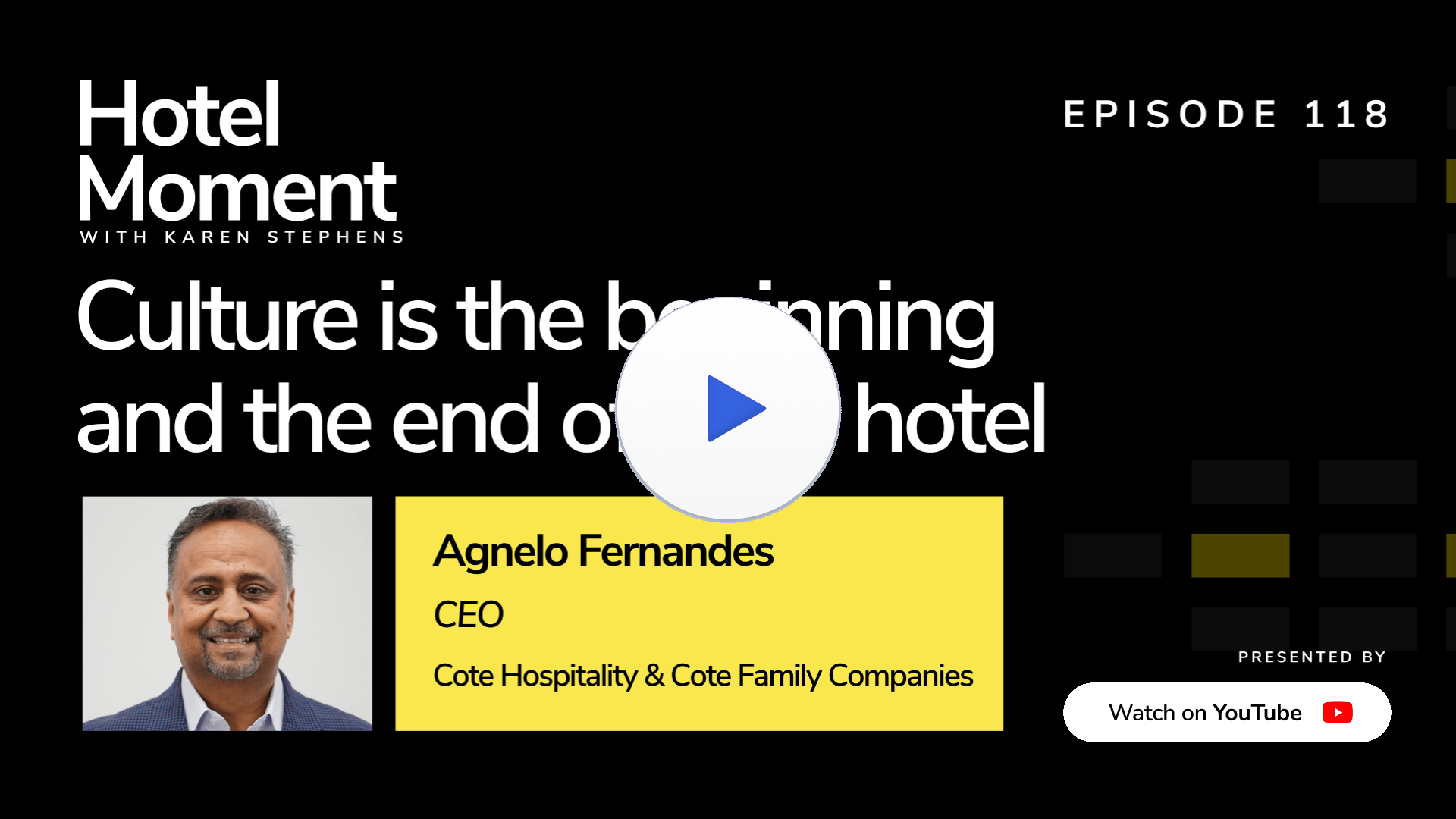 Hotel Moment ep 118 Agnelo Fernandes, CEO of Cote Hospitality YouTube thumbnail