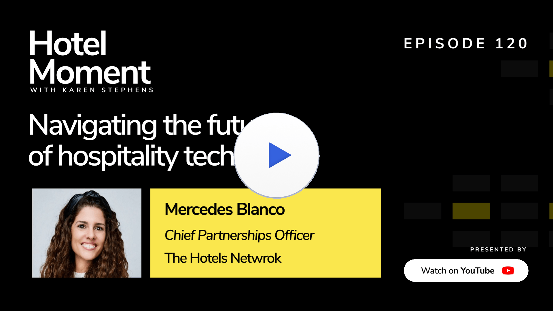 Hotel Moment Episode 120, Mercedes Blanco, Chief Partnerships Officer YouTube thumbnail