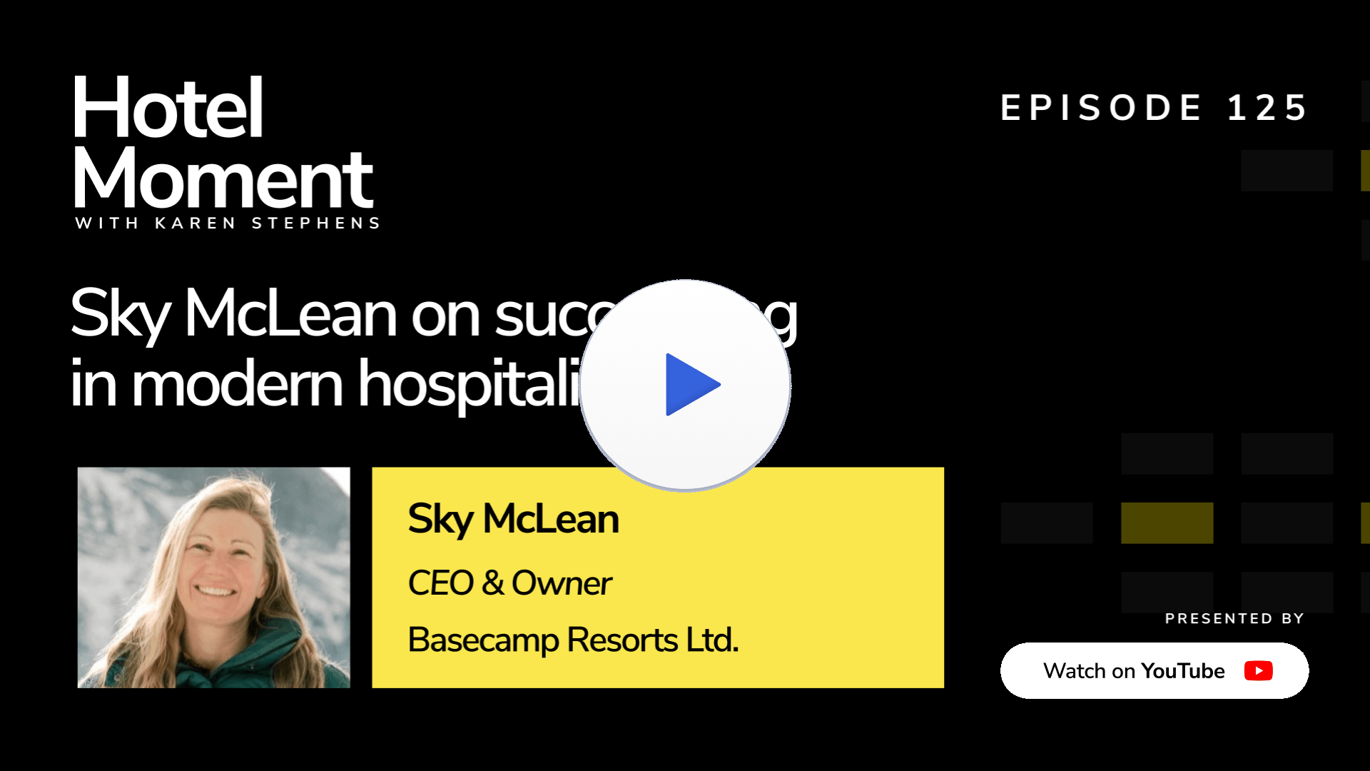 Hotel Moment ep 125 Sky McLean, CEO and owner of Basecamp Resorts quote
