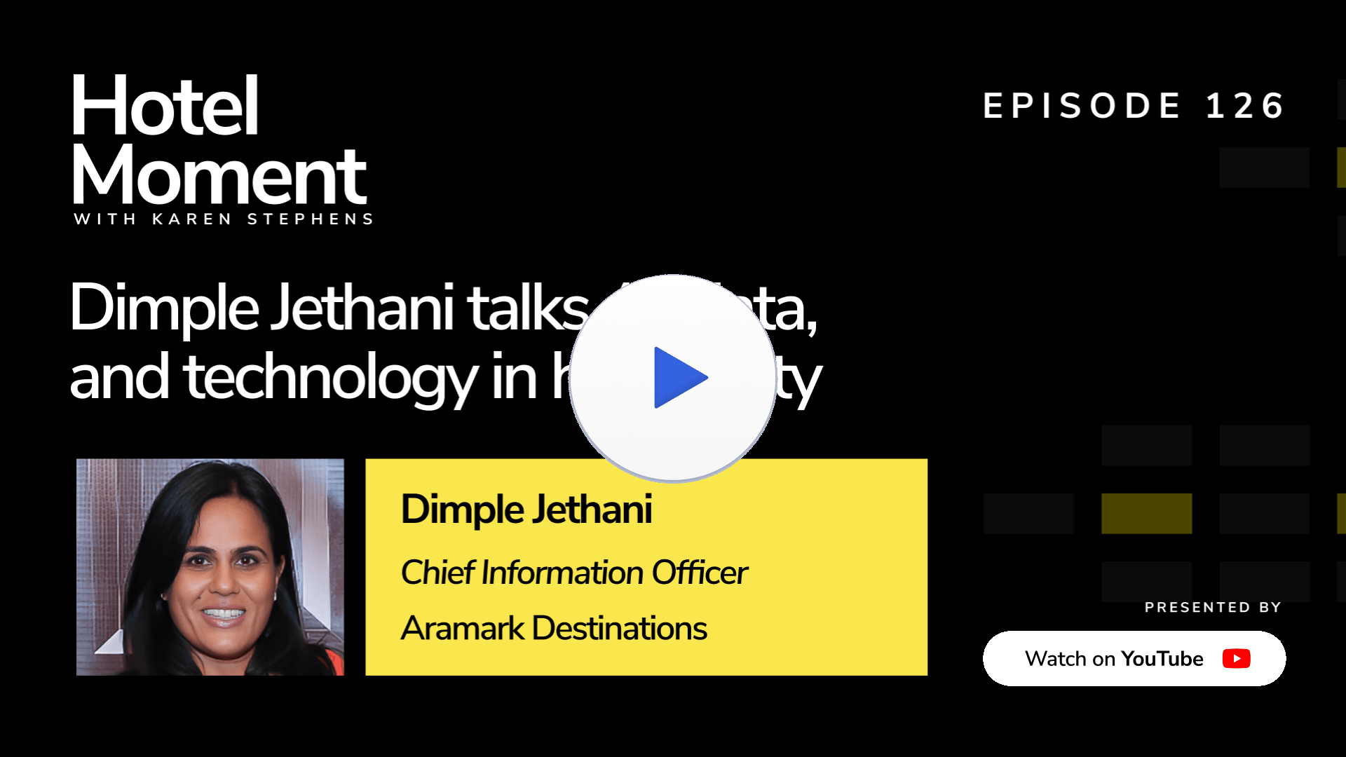 Hotel Moment ep 126 Dimple Jethani, CIO at Aramark Destinations YouTube thumbnail