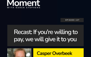 Ep 127 - Recast: Casper Overbeek, Chief Product Officer, citizenM
