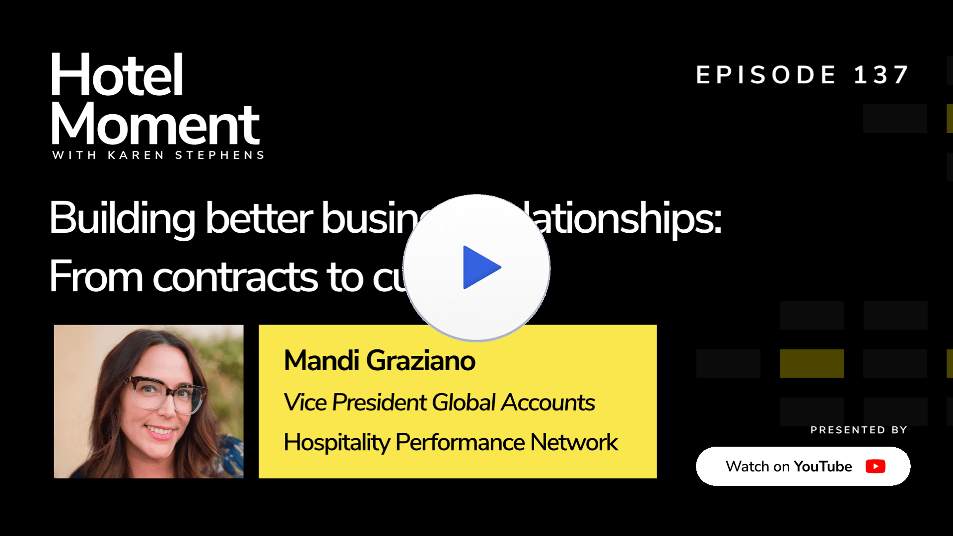Hotel Moment ep 137 Mandi Graziano, VP of Global Accounts at Hospitality Performance Network quote