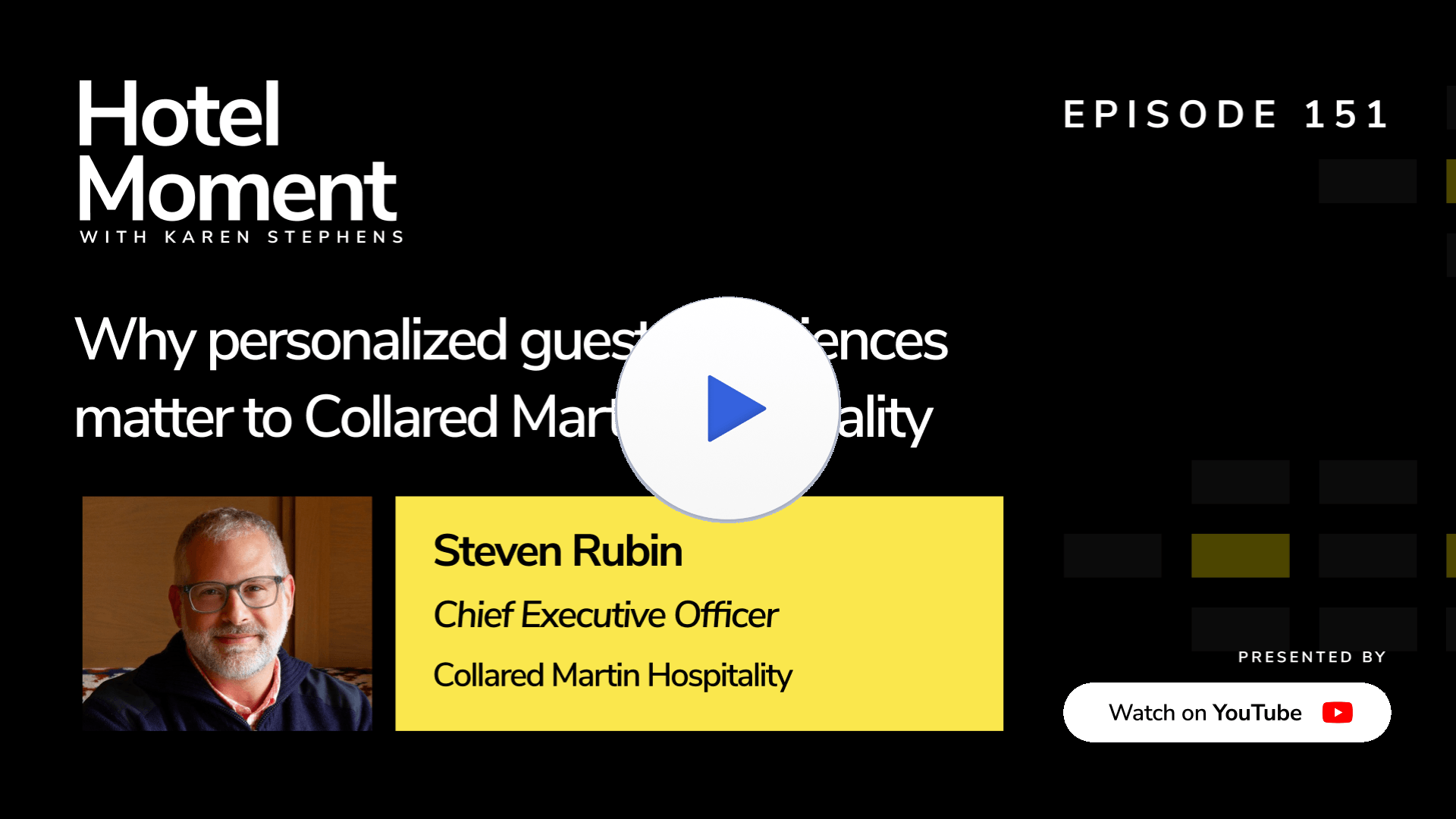 Hotel Moment episode 151 Steven Rubin, CEO of Collared Martin Hospitality YouTube thumbnail