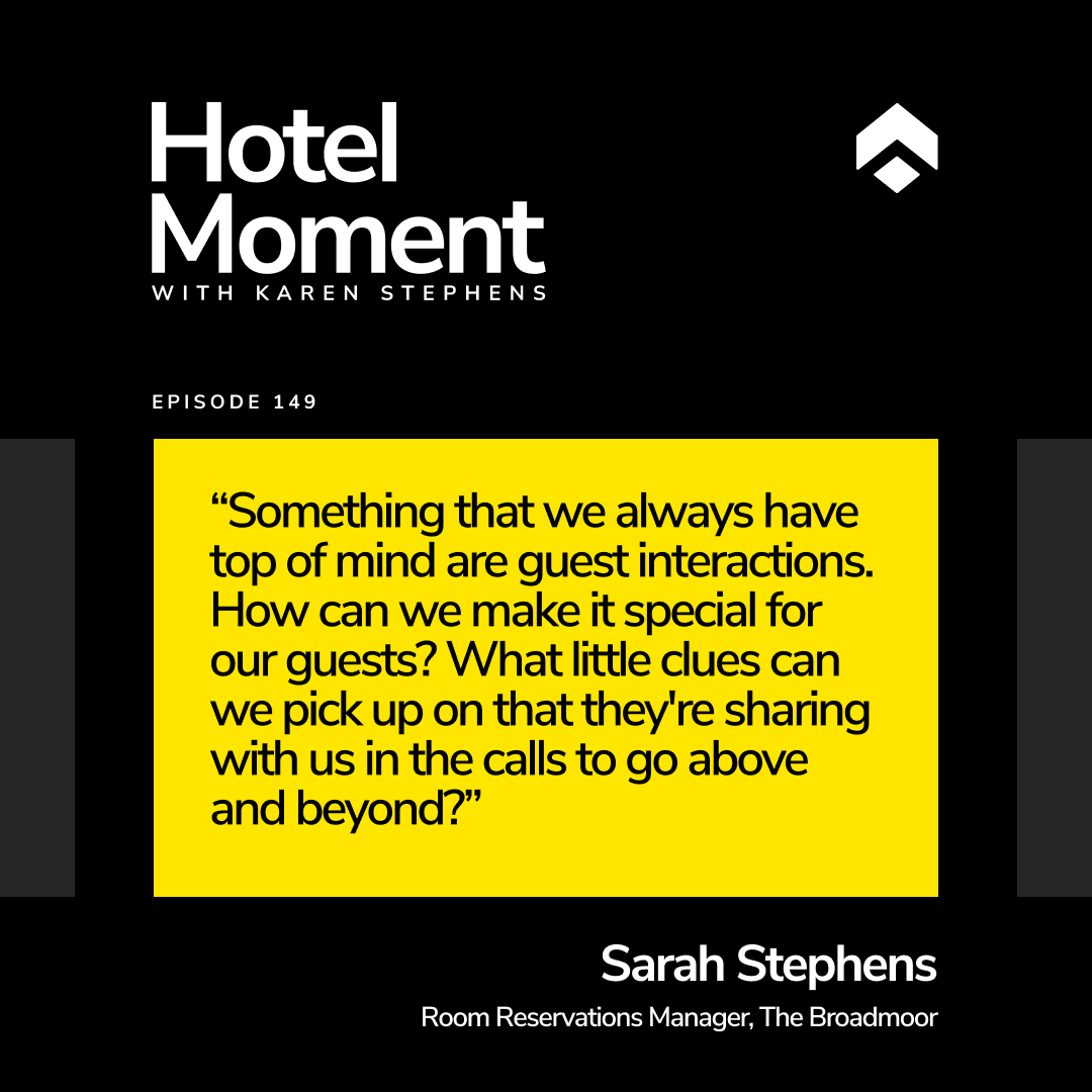 Hotel Moment ep 149 Sarah Stephens. Room Reservations Manager at The Broadmoor, quote