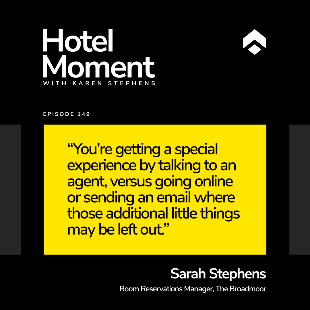 Hotel Moment ep 149 Sarah Stephens. Room Reservations Manager at The Broadmoor, quote