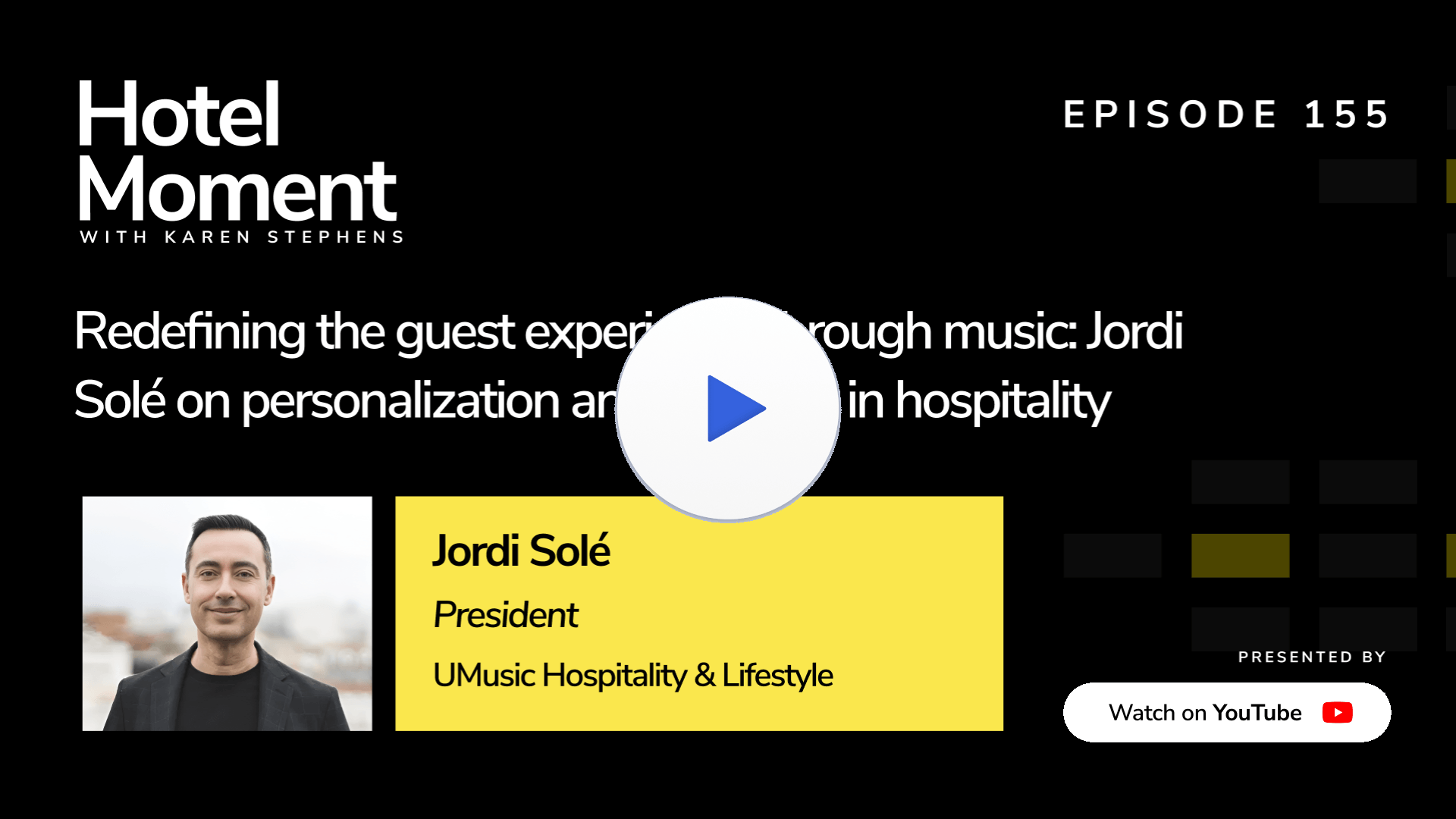 Hotel Moment ep 155 Jordi Sole, President of UMusic Hospitality & Lifestyle YouTube thumbnail