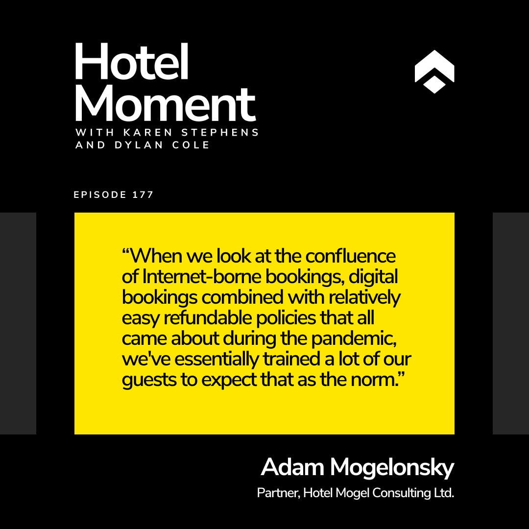 Hotel Moment ep 177 - Adam Mogelonsky, Partner at Mogel Consulting quote