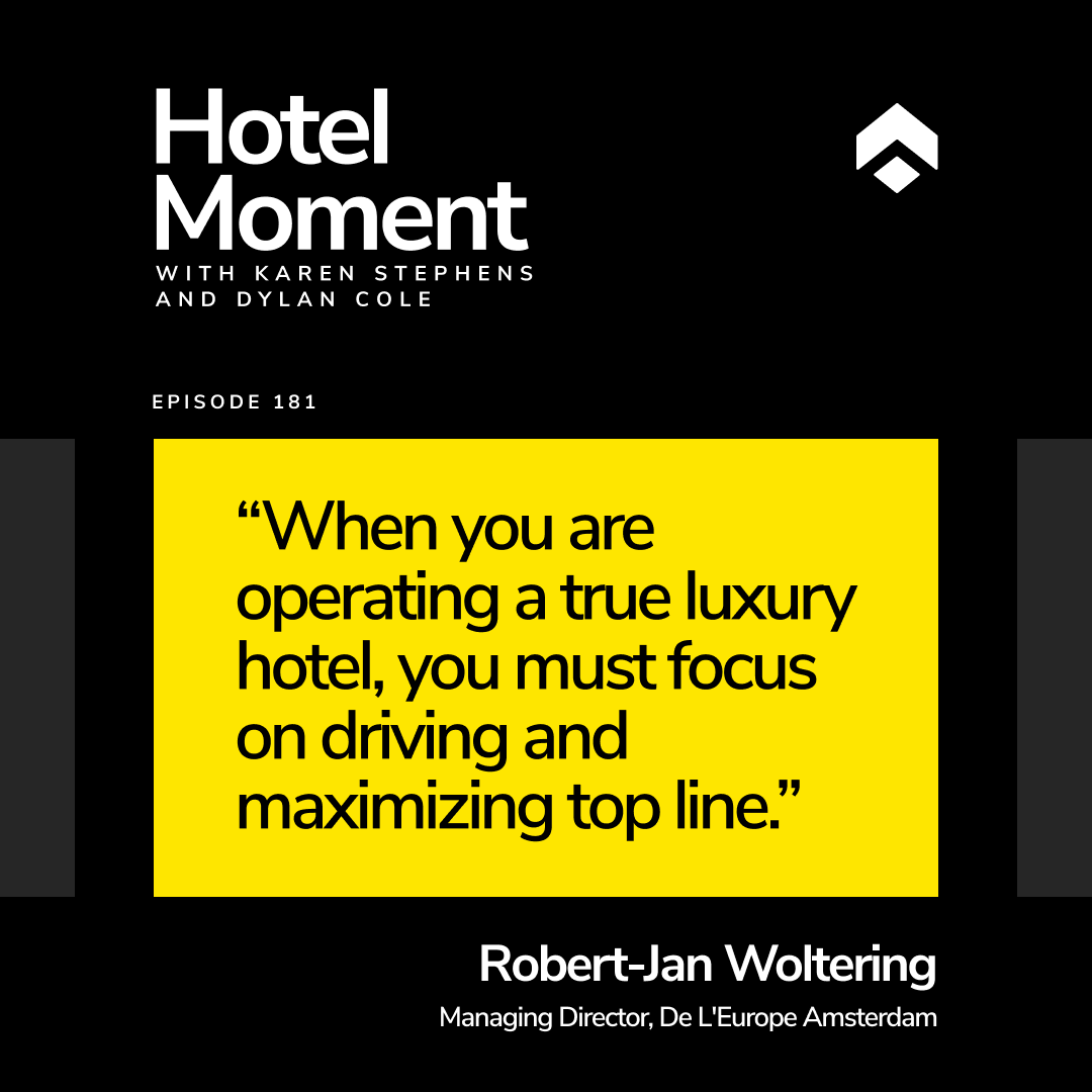 Hotel Moment ep 181 Robert Jan Woltering, De L'Europe Amsterdam quote