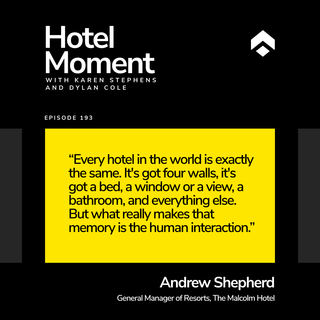 Hotel Moment ep 193 Andrew Shepherd quote