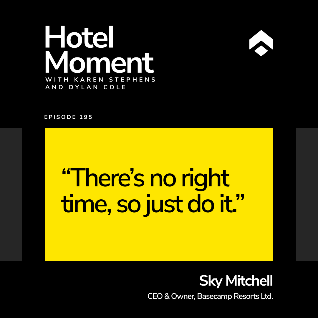 Hotel Moment ep 195 Sky Mitchell quote