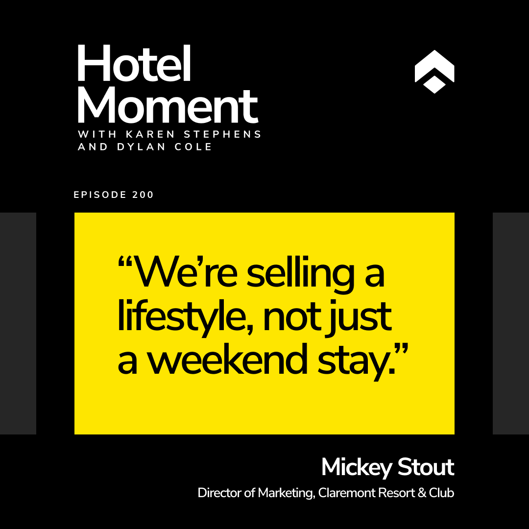 Hotel Moment ep 200 - Mickey Stout quote